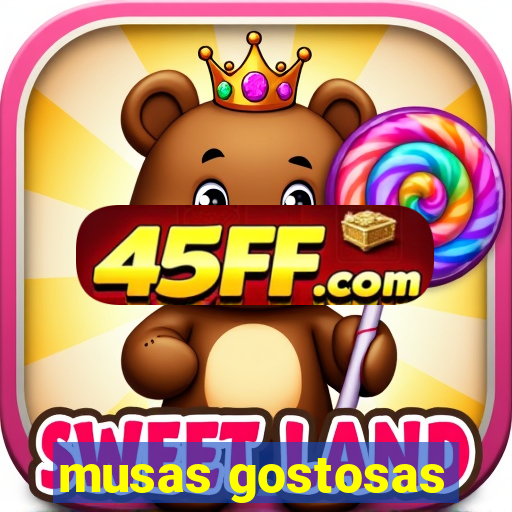 musas gostosas